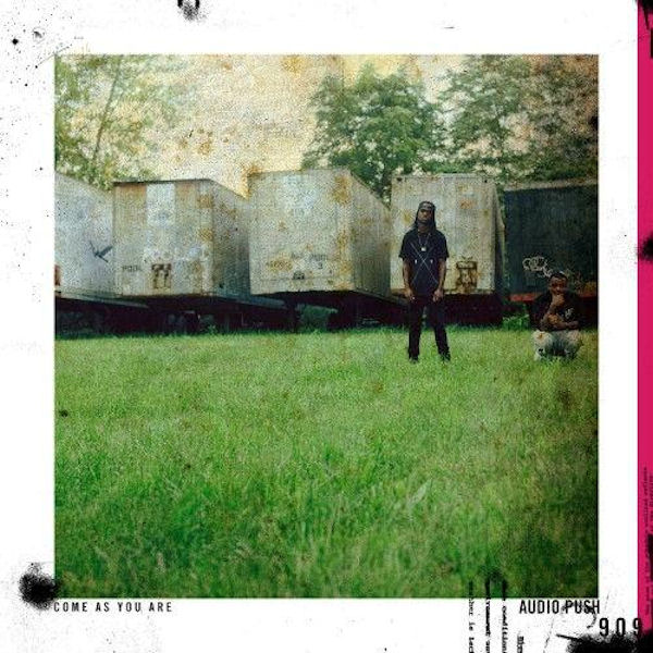 Audio Push – Come As You Are&nbsp;(Mixtape)