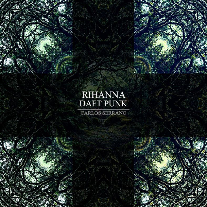 hypetrak-premiere-rihanna-vs-daft-punk-stay-in-the-horizon-carlos-serrano-mix