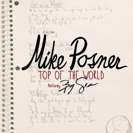Mike Posner – Top of the World feat. Big&nbsp;Sean