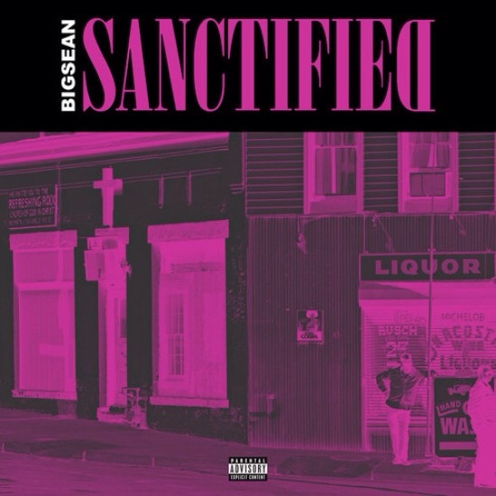 Big Sean –&nbsp;Sanctified