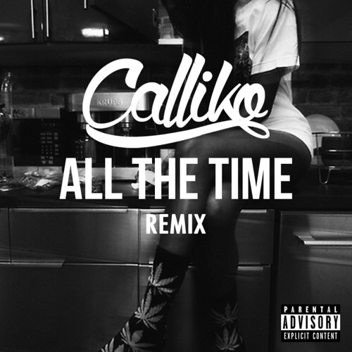 Calliko – All the Time&nbsp;Remix