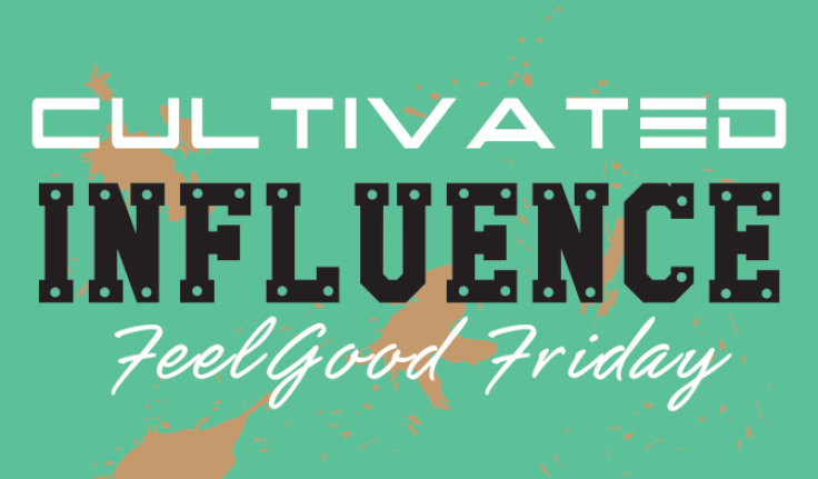 Cultivated Influence FeelGood Friday 006