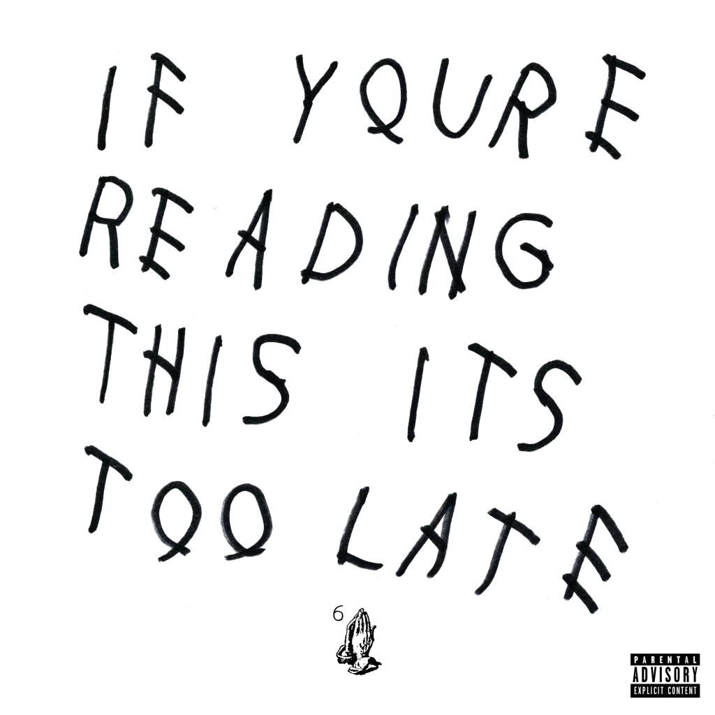 Drake – If You’re Reading This It’s Too Late&nbsp;(Album)