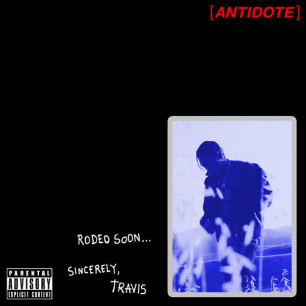 Travis Scott –&nbsp;Antidote