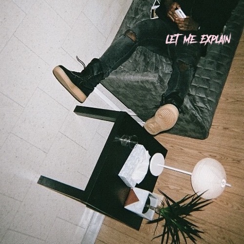 Bryson Tiller – Let Me&nbsp;Explain