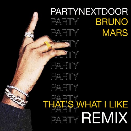 PARTYNEXTDOOR x Bruno Mars – That’s What I Like&nbsp;(Remix)