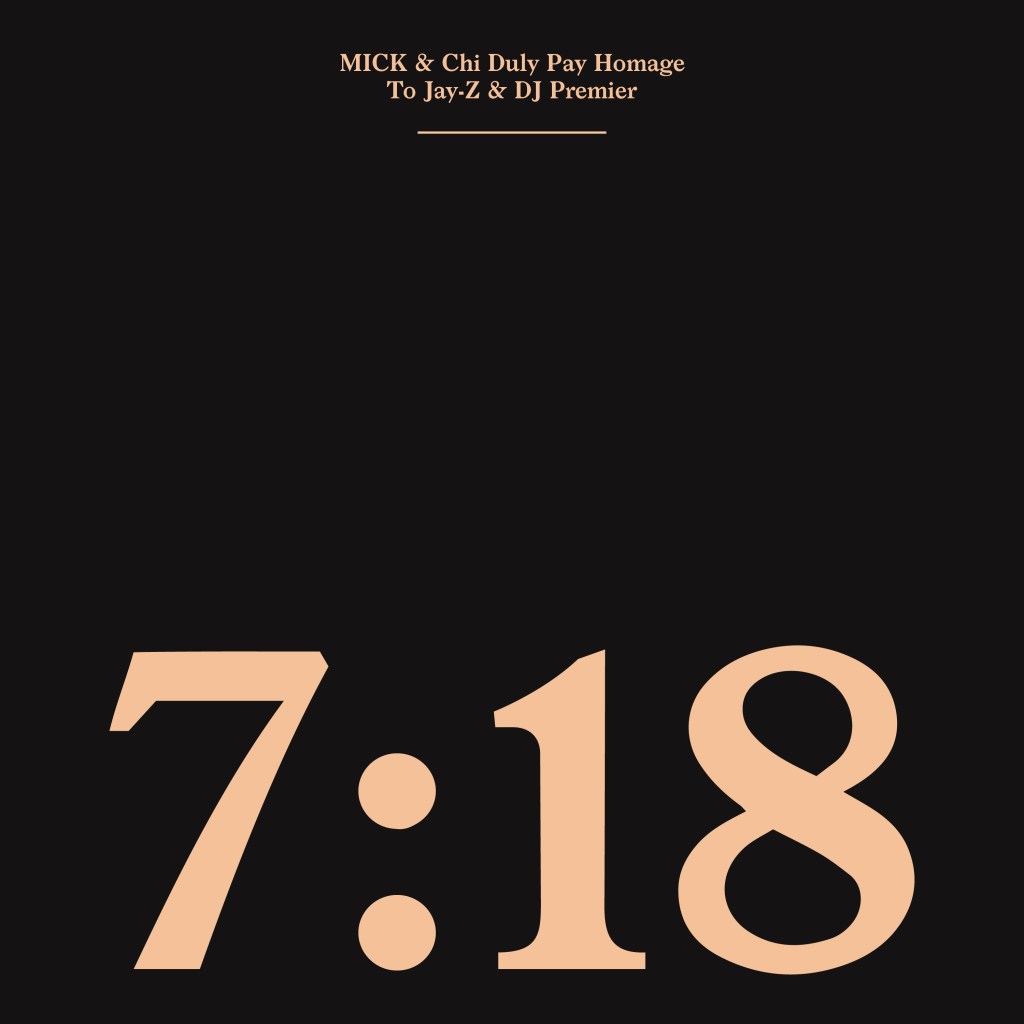 MICK & Chi Duly’s “7:18” – DJ Premier & JAY Z&nbsp;Mashup