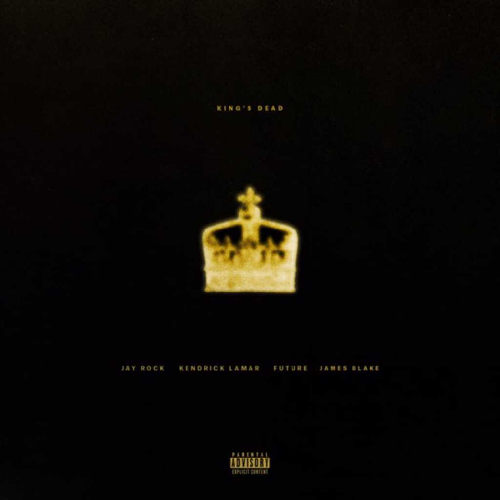 Jay Rock, Kendrick Lamar, Future & James Blake – “King’s&nbsp;Dead”